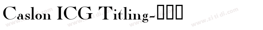 Caslon ICG Titling字体转换